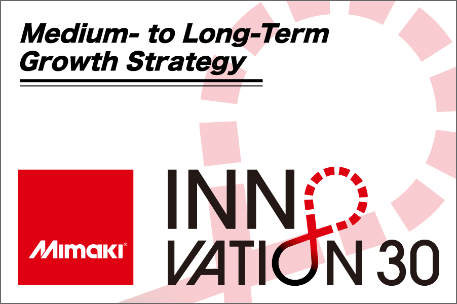 Medium- to Long-Term Growth Strategy